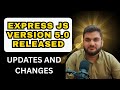 Express.js 5.0 Released With Major Changes, New Features, and Migration Guide