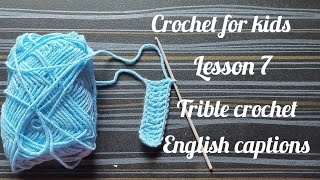 Crochet made easy for children.crochet for beginners, Trible crochet,