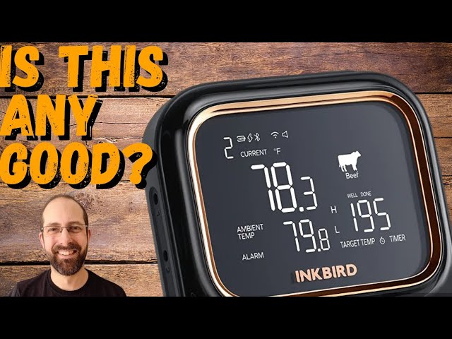 INKBIRD IBT-26S Bluetooth/Wi-Fi Smart BBQ Thermometer Review - Gearbrain