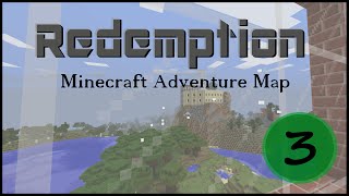 Redemption Part 3 (Minecraft Adventure Map)
