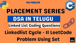 LinkedList Cycle II - LeetCode Problem |LinkedList-23|Dsa Telugu| Inclined To Interviews