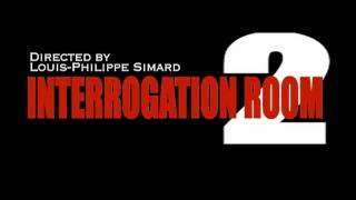 Interrogation Room 2 (2009) - Teaser - Martial Arts Montreal Film