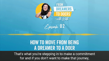 How to Move from Being a Dreamer to a Doer