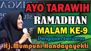 Download Lagu TARAWIH KE-9 BERSAMA Hj.MUMPUNI HANDAYAYEKTI SEMOGA IBADAH PUASA KITA LANCAR DAN BERKAH MP3