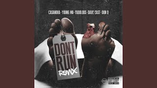 Don't Run (Remix) (feat. Young M.A, Dave East, Don Q & Fabolous)