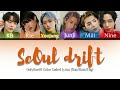 OnlyOneOf 온리원오브 SeOul Drift COLOR CODED LYRICS HAN ROM ENG
