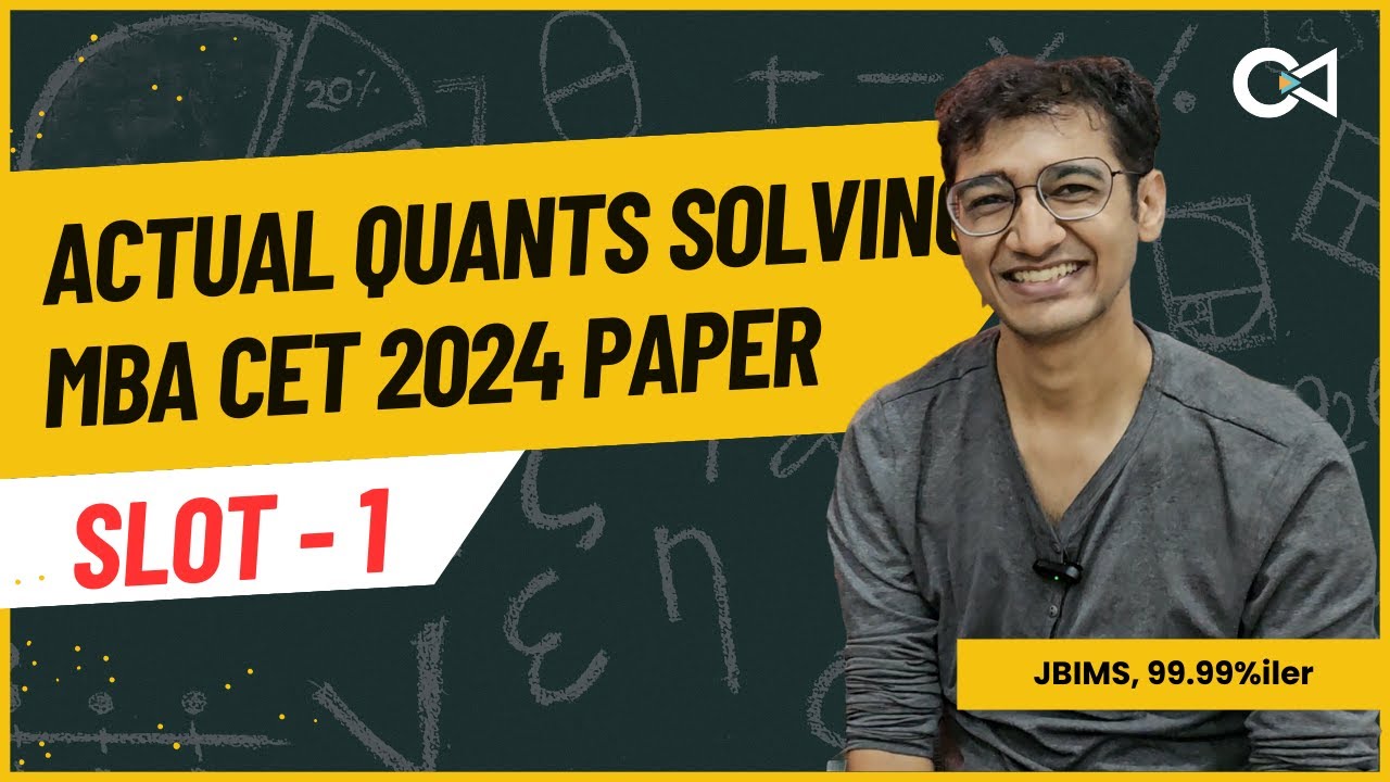MBA CET 2024 Slot 1 Quants Solving | JBIMS 99.99%iler | Crack Every Test