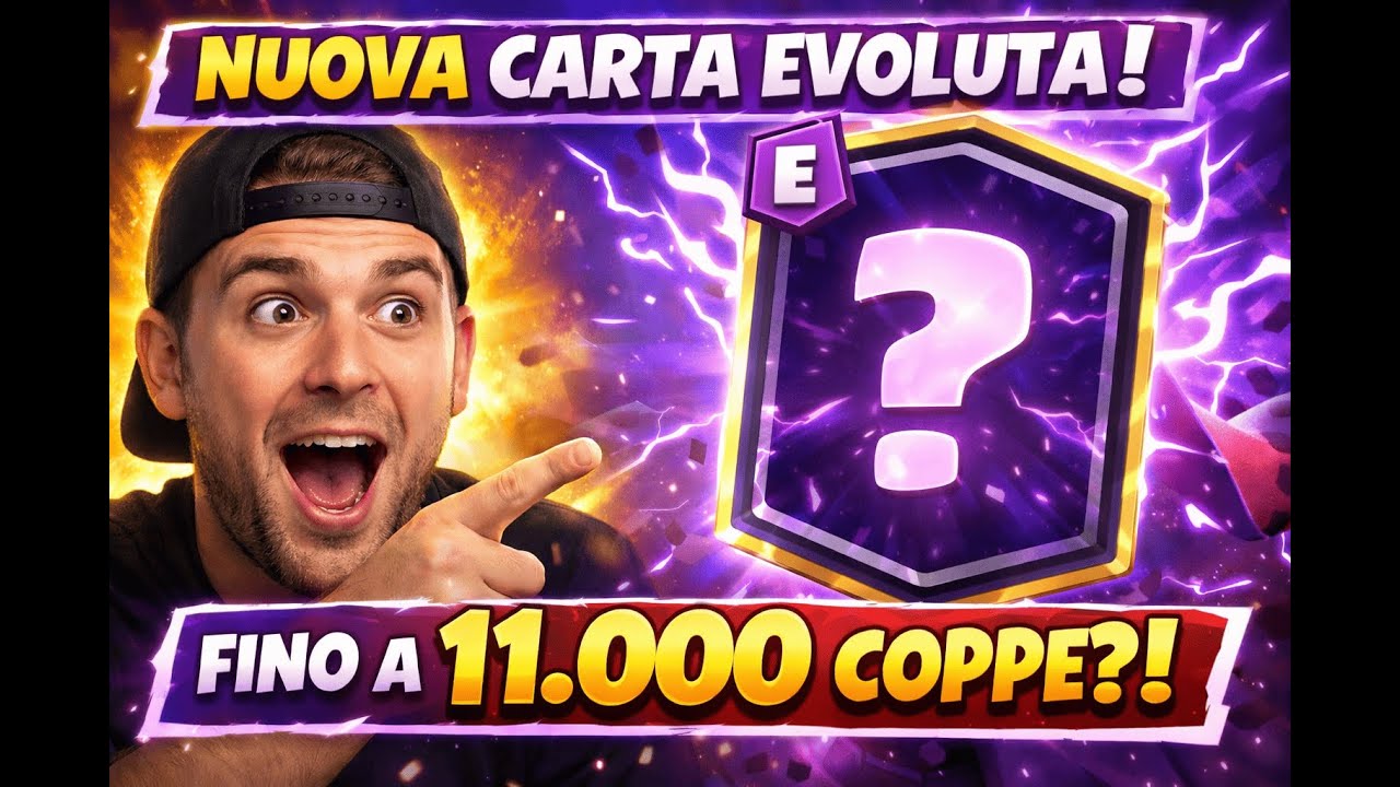 La nuova carta evoluta ci porterà finalmente alle 11.000 coppe?! - YouTube