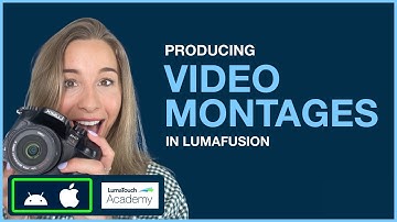 Edit YouTube Video Montages with LumaFusion