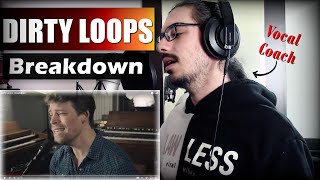 DIRTY LOOPS &quot;Breakdown&quot; // REACTION &amp; ANALYSIS by Vocal Coach