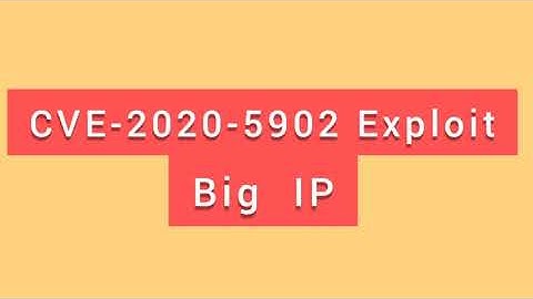 BIG-IP | CVE-2020-5902 Exploit |  Bug Bounty POC | 2020