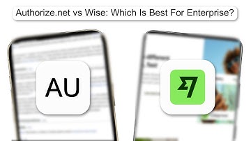 Authorize.net Vs Wise Which Is Best For Enterprise