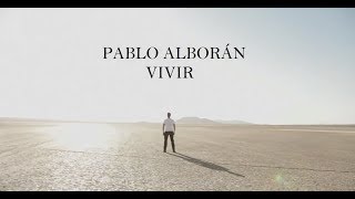 Vivir - Pablo Alborán (Letra) chords