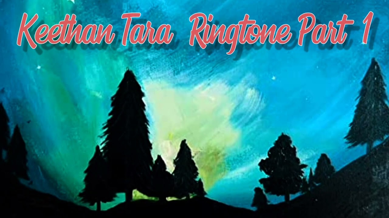 Keethan Tara Ringtone part 1