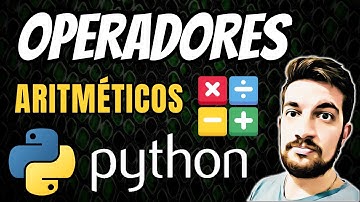 OPERADORES ARITMÉTICOS en Python 🐍