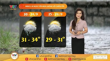 Thời tiết nông vụ 19/9/2023 | VTV CẦN THƠ