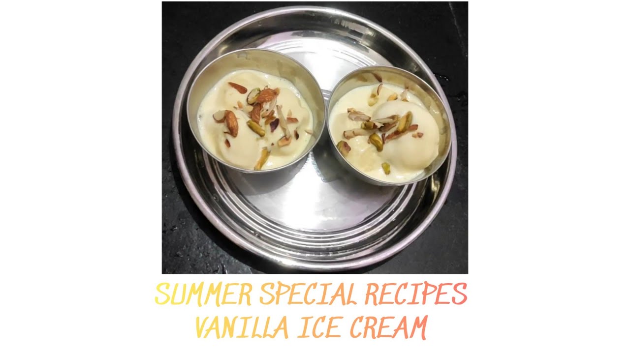 SUMMER SPECIAL RECIPES/ VANILLA ICE CREAM/CUSTARD POWDER ICE CREAM