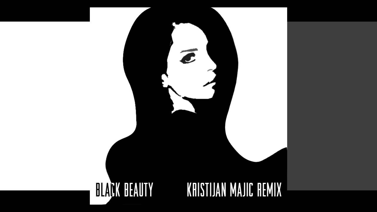 Lana Del Rey   Black Beauty Kristijan Majic Remix