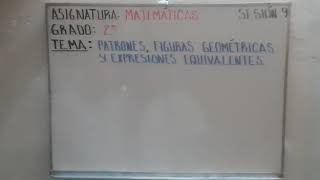 Patrones, figuras geométricas y expresiones equivalentes (productos por modelos geométricos) S9 V1