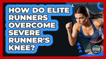 How Do Elite Runners Overcome Severe Runner