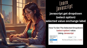 javascript get dropdown (select option) selected value onchange label