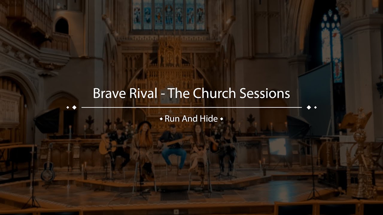 Brave Rival The Church Sessions Run And Hide Teaser YouTube