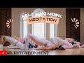 Relaxing music  satisfying  meditation  nk entertainment