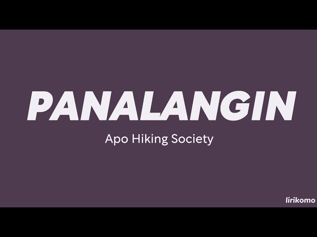 Apo Hiking Society — Panalangin (LYRICS) class=