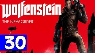 Wolfenstein: The New Order ► Walkthrough / Let's Play en Español ► Guia Parte 30