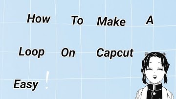 How to make a loop on Capcut, Easy!!