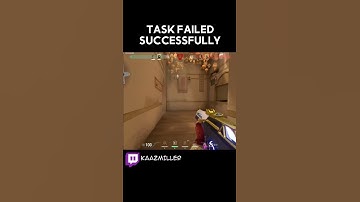 Task Failed Successfully | #valorant #shorts #twitch