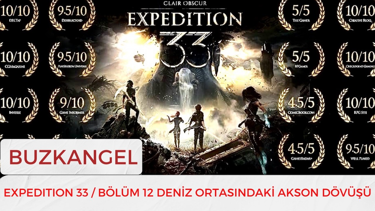 EXPEDITION 33 / BÖLÜM 12 DENİZ ORTASINDAKİ AKSON DÖVÜŞÜ // PS5 TÜRKÇE BUZKANGEL