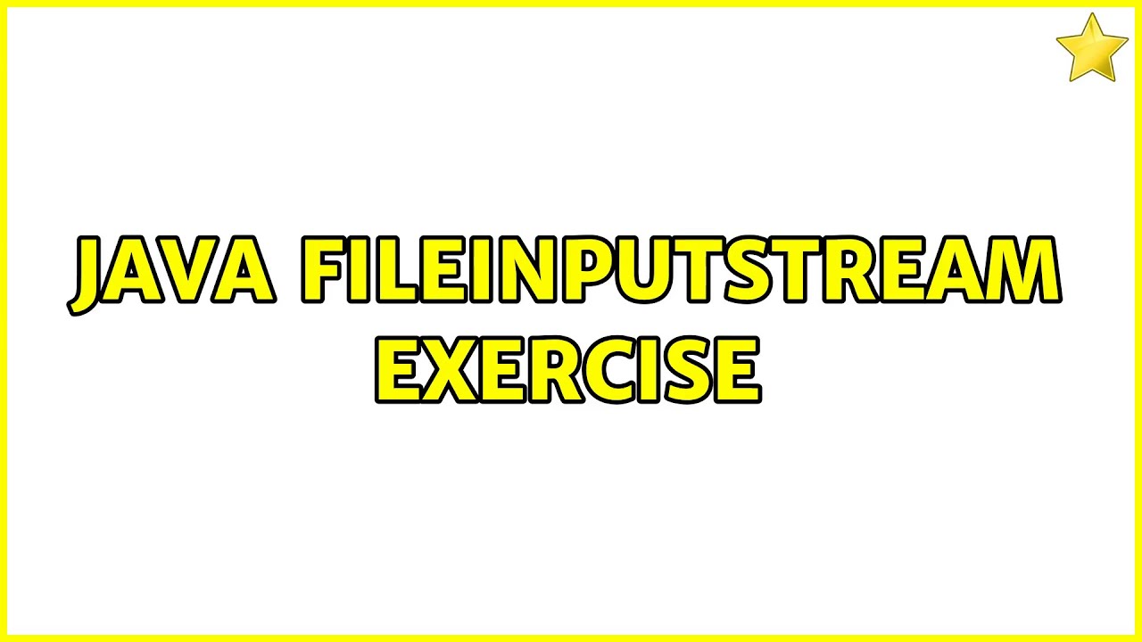 Java FileInputStream exercise - YouTube