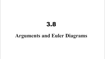 3.8 Arguments and Euler Diagrams