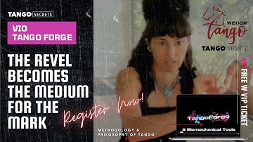 Ultimate Tango Wisdom presents Vio, Tango Forge - the revel becomes the medium for the mark