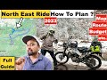 HOW TO PLAN NORTH EAST RIDE IN 2023 | Best Route Plan, Budget &amp; Itinerary | Complete Travel Guide