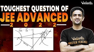 Toughest Question of JEE Advanced 2022 | JEE Advanced 2023 | Arvind Kalia Sir | Vedantu