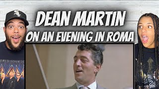 Suave First Time Hearing Dean Martin - On An Evening In Roma Reaction