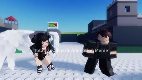 Roblox: (Totally a Generic Animation Meme)
