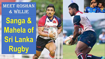 Meet Roshan & Wilwara - Sanga & Mahela of Sri Lanka Rugby