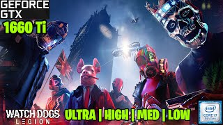 Watch Dogs Legion ALL Graphics settings | GTX 1660 Ti 6GB + i7 9750H Benchmarks