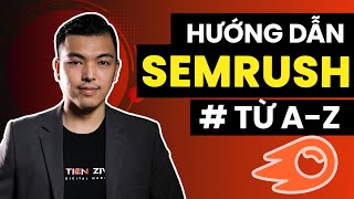 Hướng dẫn sử dụng SEMRush - Cách sử dụng SEMRush mới nhất 2023