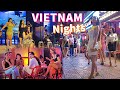 Vietnam nightlife scenes in ho chi minh city  saigon