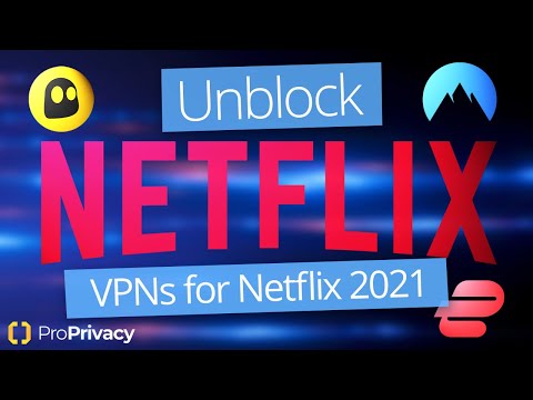 How to use a VPN to Unblock Netflix🇺🇸The best Netflix VPNs Tested & Reviewed in 2021✅