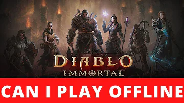 Je Diablo Immortal mobile offline?