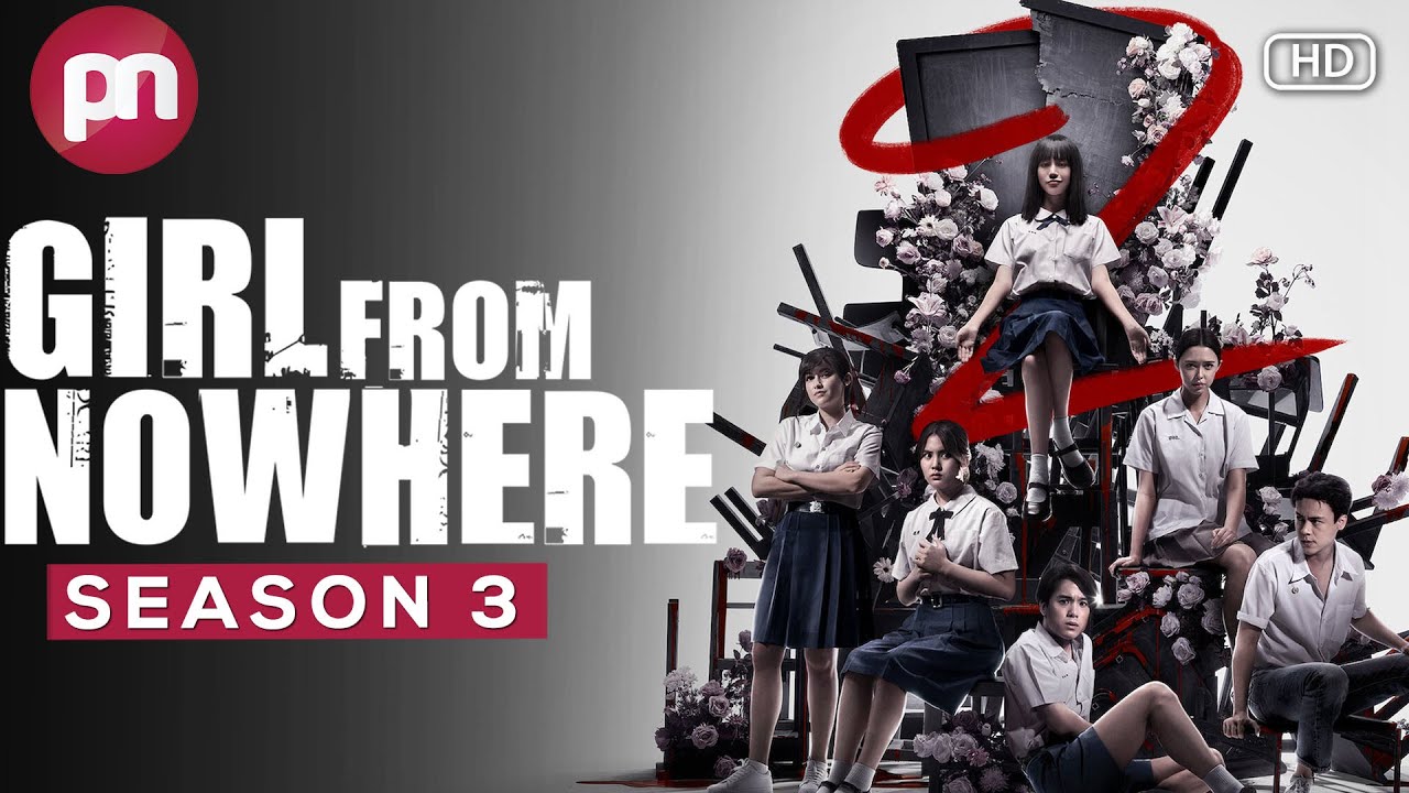 Girls From Nowhere Season 3: Release Date| Cast| Plot &amp; Trailer Update