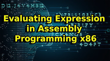 Evaluating Expressions in Assembly Programming x86