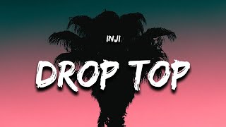 INJI - DROP TOP (Lyrics)