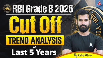 RBI Grade B 2026 | RBI Grade B Cut Off Trend Analysis of Last 5 Years | By Rahul Meena