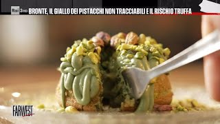 Il giallo dei Pistacchi di Bronte e il rischio truffa - FarWest 15/01/2024